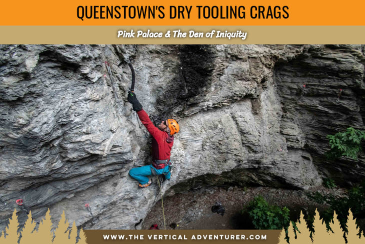 Queenstown's Dry Tooling Crags- Pink Palace & The Den of Iniquity