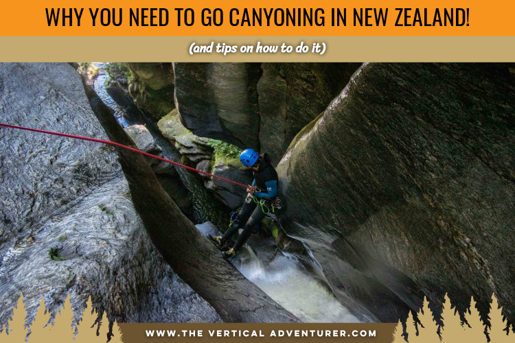 Why You Need to Go Canyoning in New Zealand!