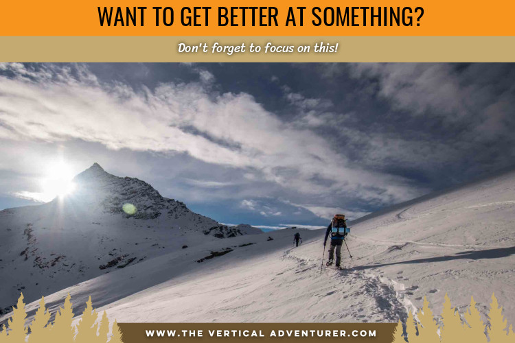 Want to get better at something? Don't forget to focus on this!